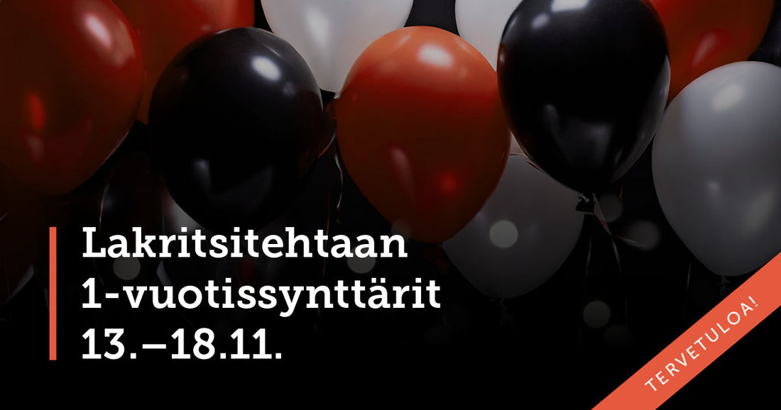 Lakritsitehtaan 1-vuotissynttärit 13.–18.11.